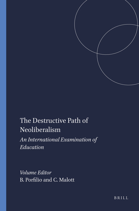 The Destructive Path of Neoliberalism