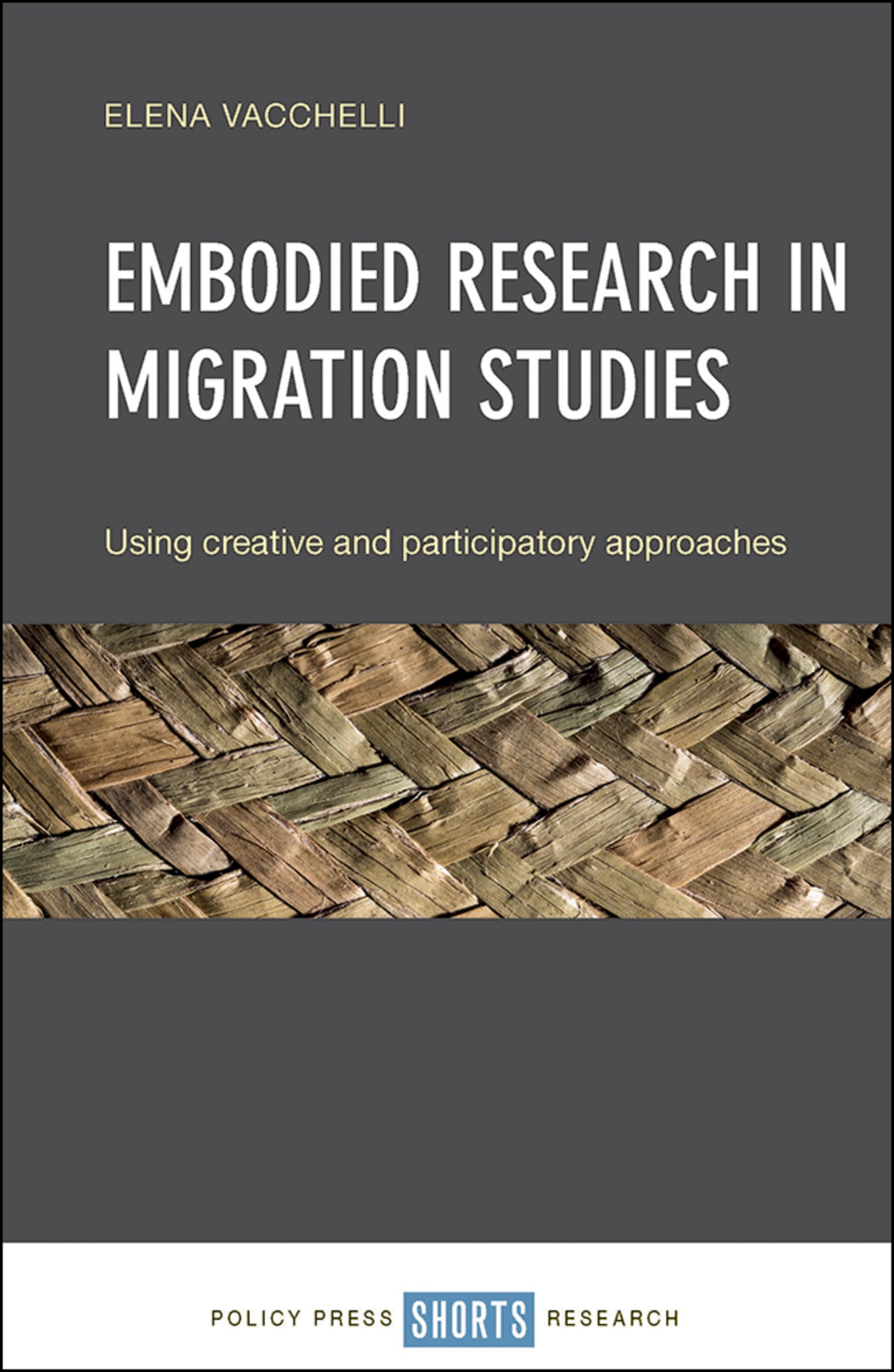 Cover image for Embodied Research in Migration Studies ISBN 9781447339069