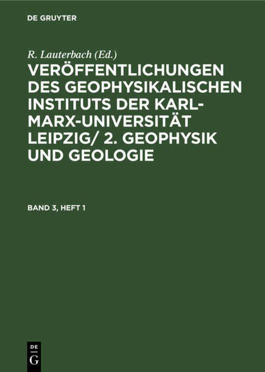 Geophysik und Geologie. Band 3, Heft 1