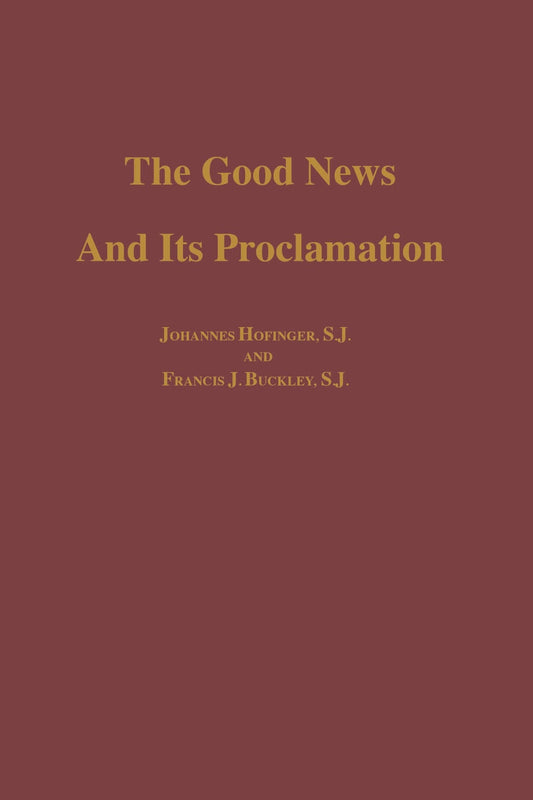 The Good News and its Proclamation