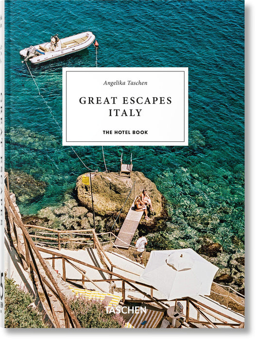 Great Escapes Italy. The Hotel Book. 45th Ed.