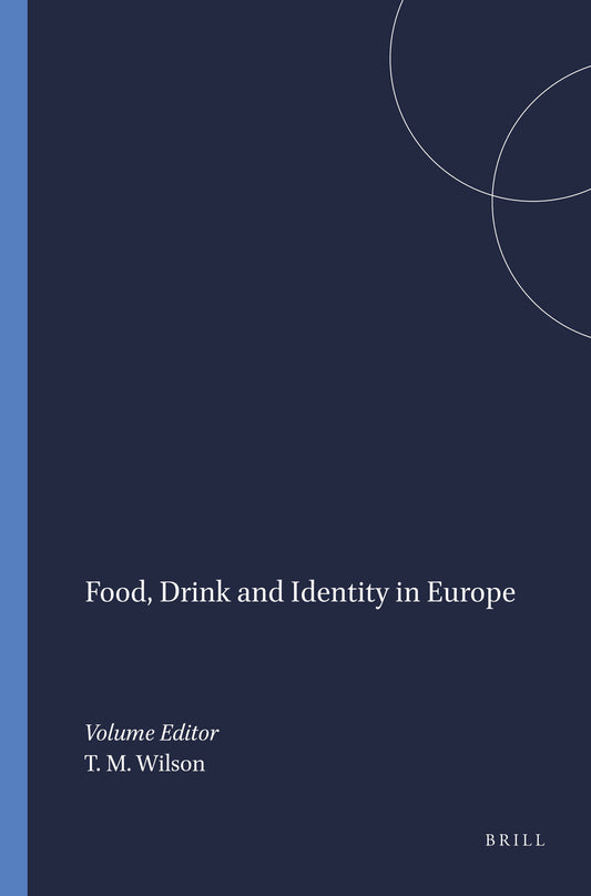 Food, Drink and Identity in Europe