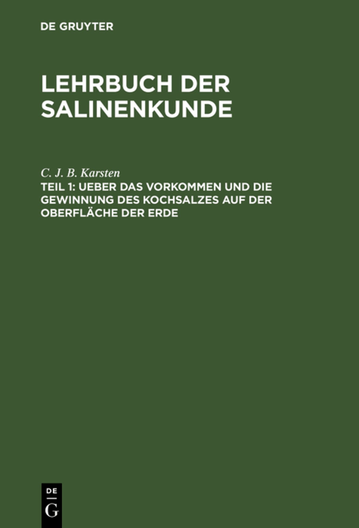 Ueber das Vorkommen und die Gewinnung des Kochsalzes auf der Oberfläche der Erde