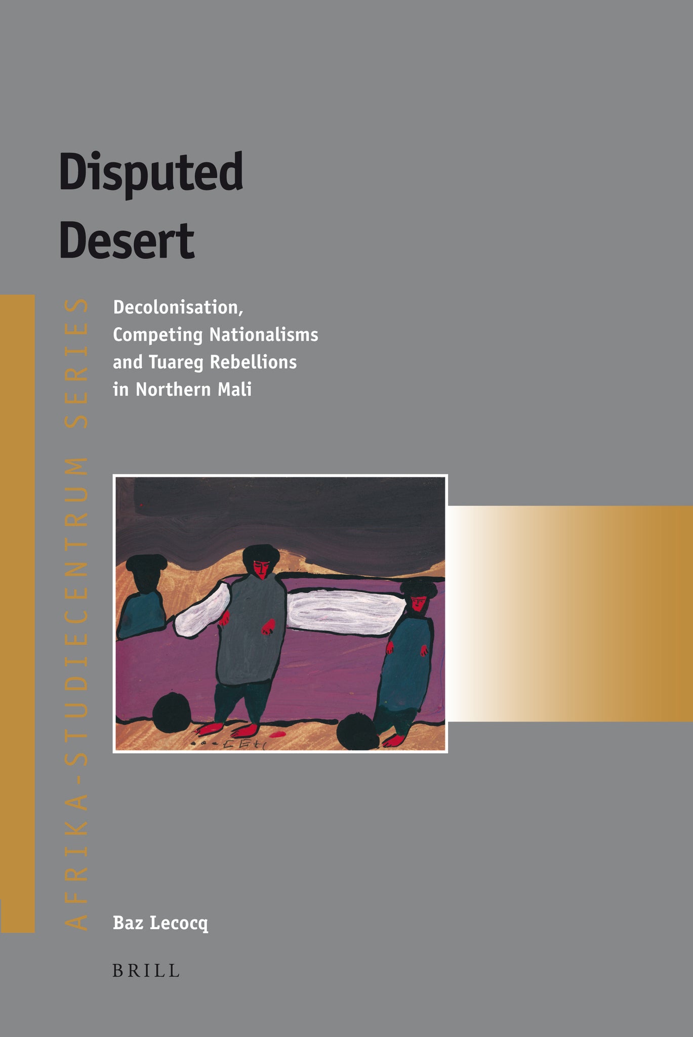 Cover image for Disputed Desert ISBN 9789004139831