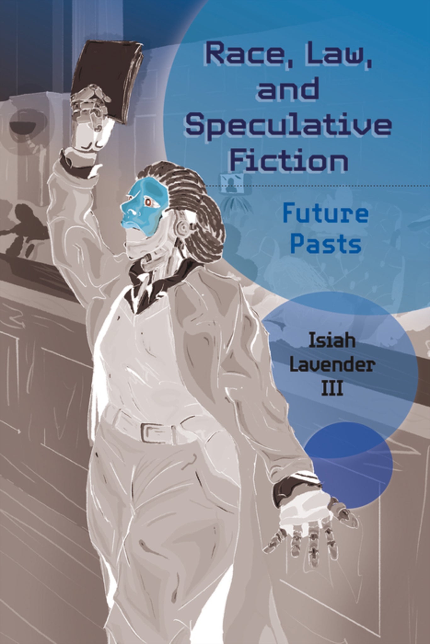 Race, Law, and Speculative Fiction