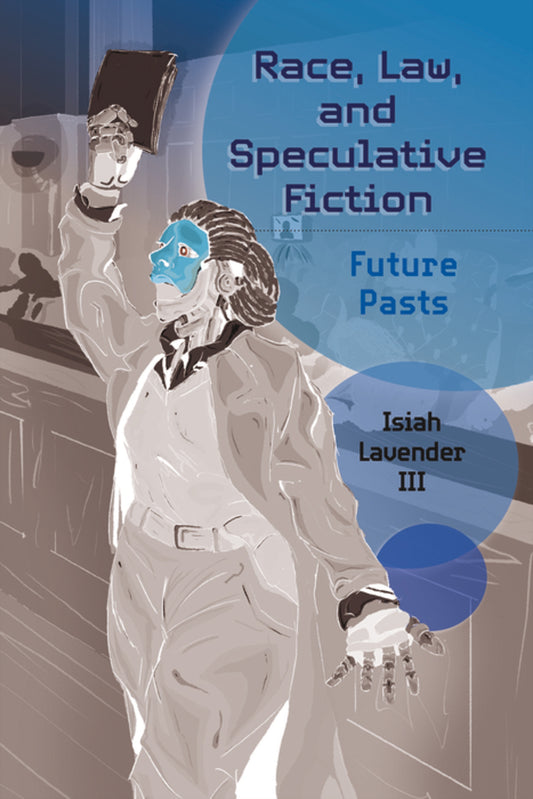 Race, Law, and Speculative Fiction