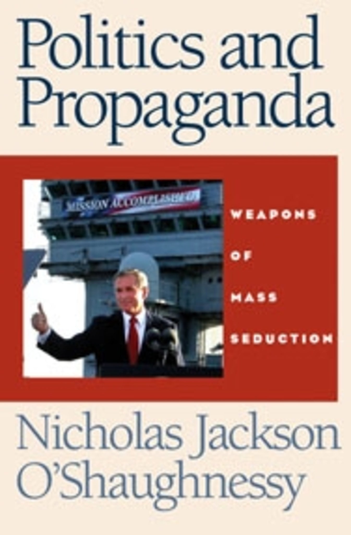 Cover image for Politics and propaganda ISBN 9780719068539