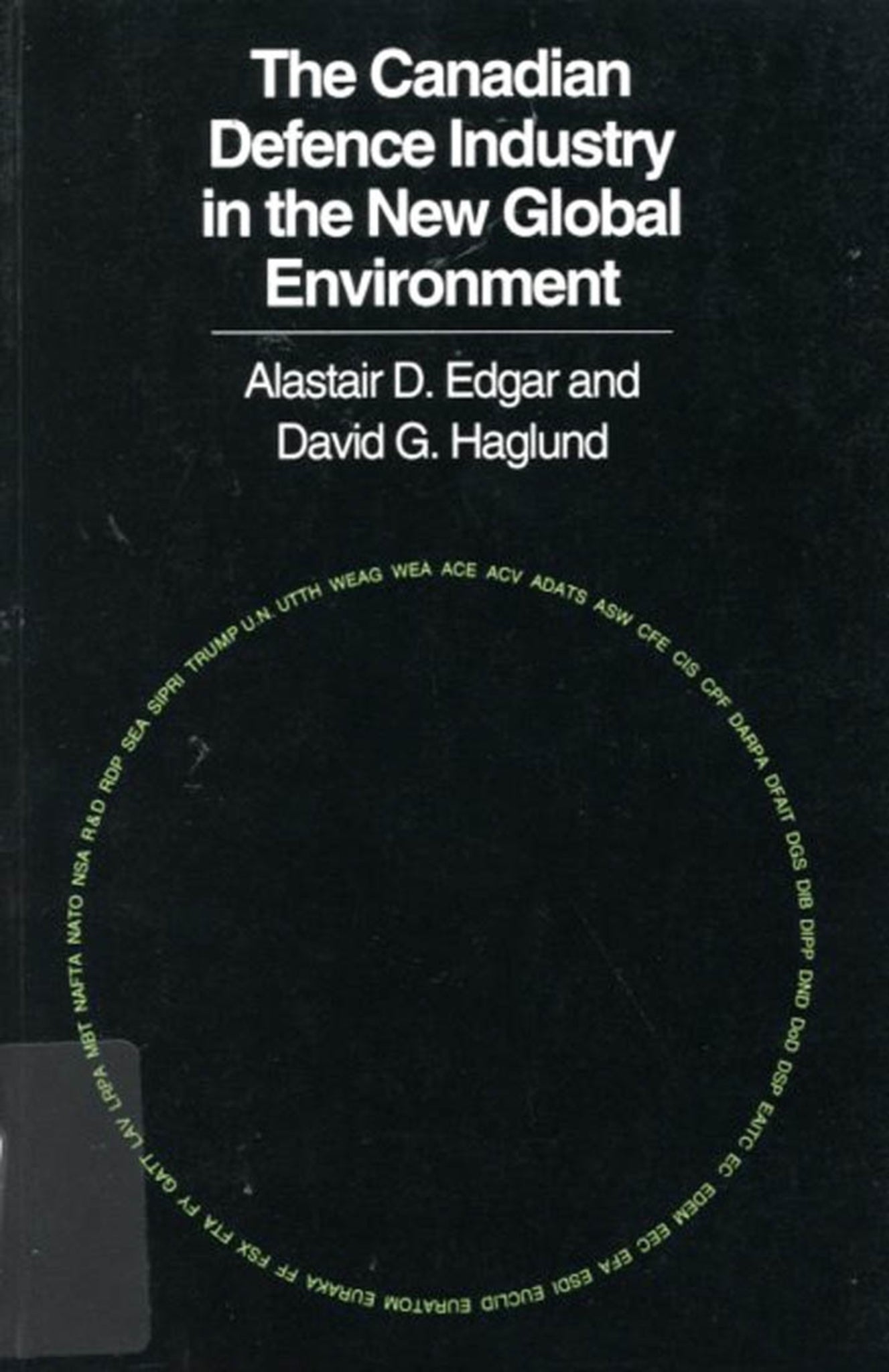 The Canadian Defence Industry in the New Global Environment