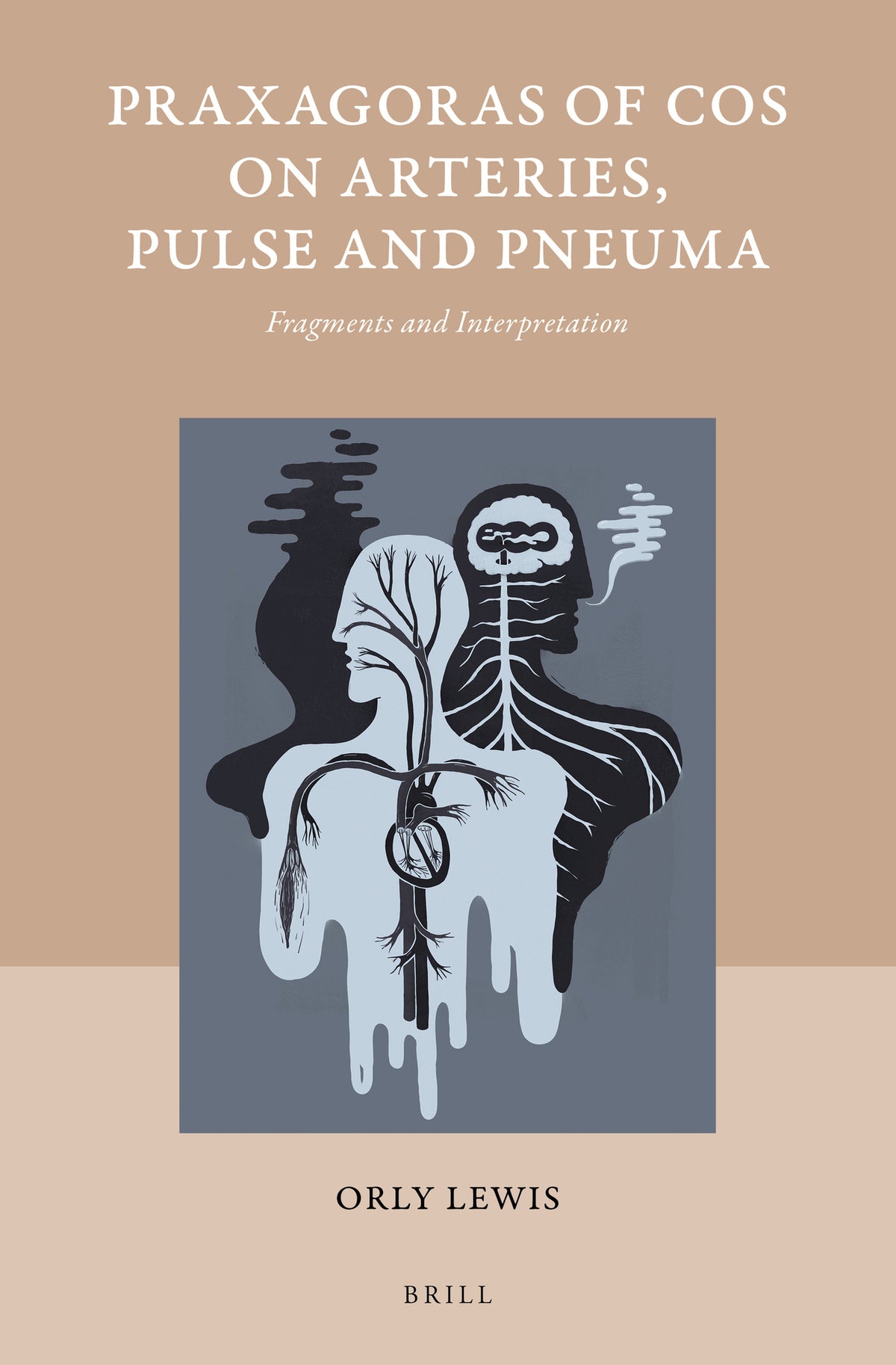 Cover image for Praxagoras of Cos on Arteries, Pulse and Pneuma ISBN 9789004337428
