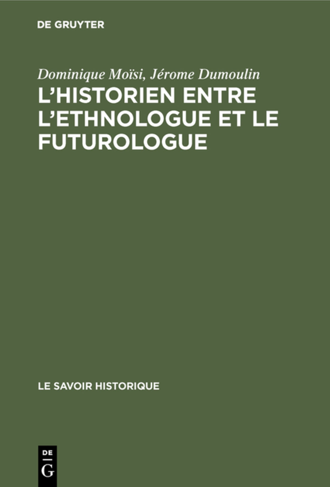 L’historien entre l’ethnologue et le futurologue