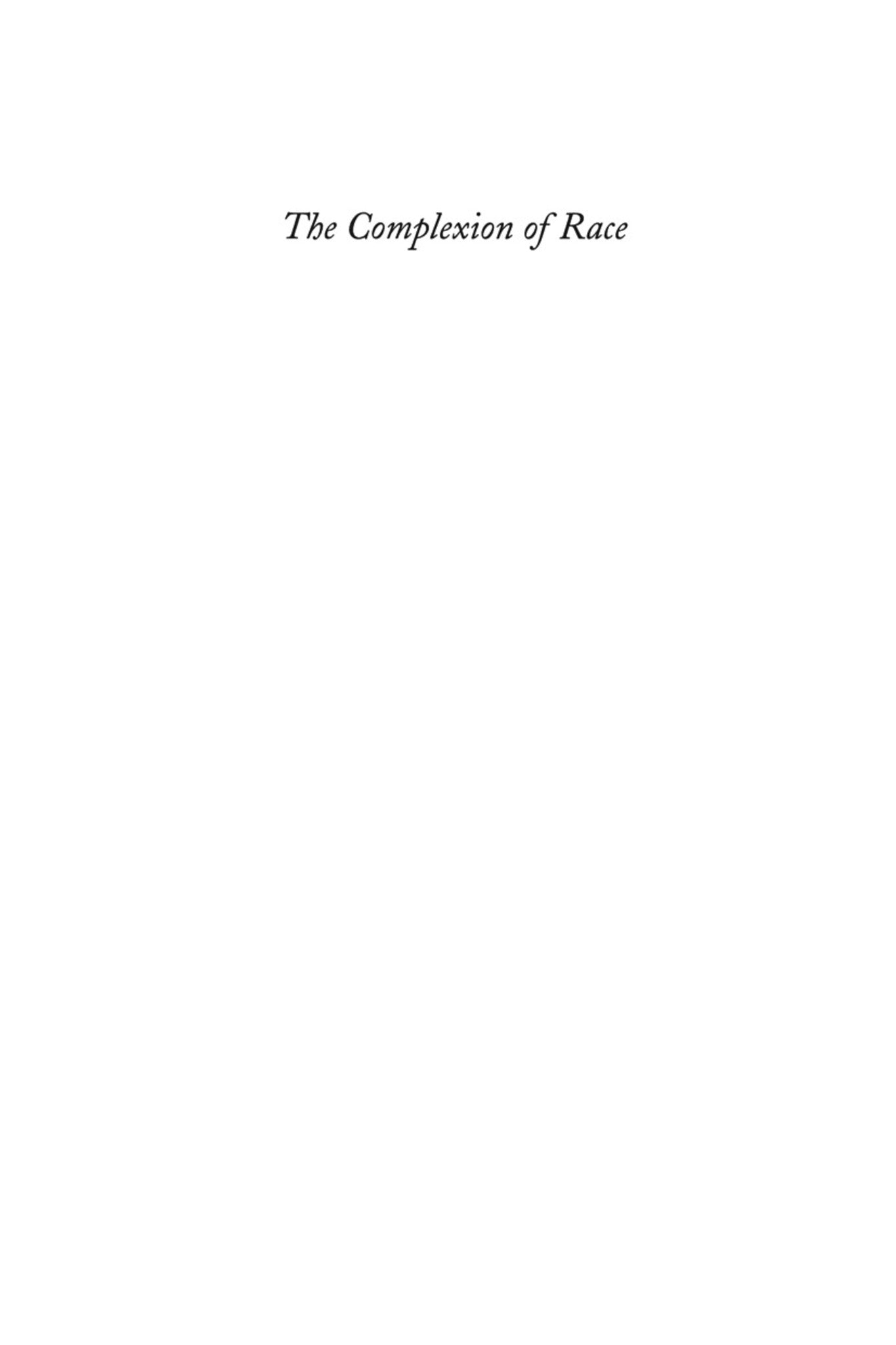 The Complexion of Race