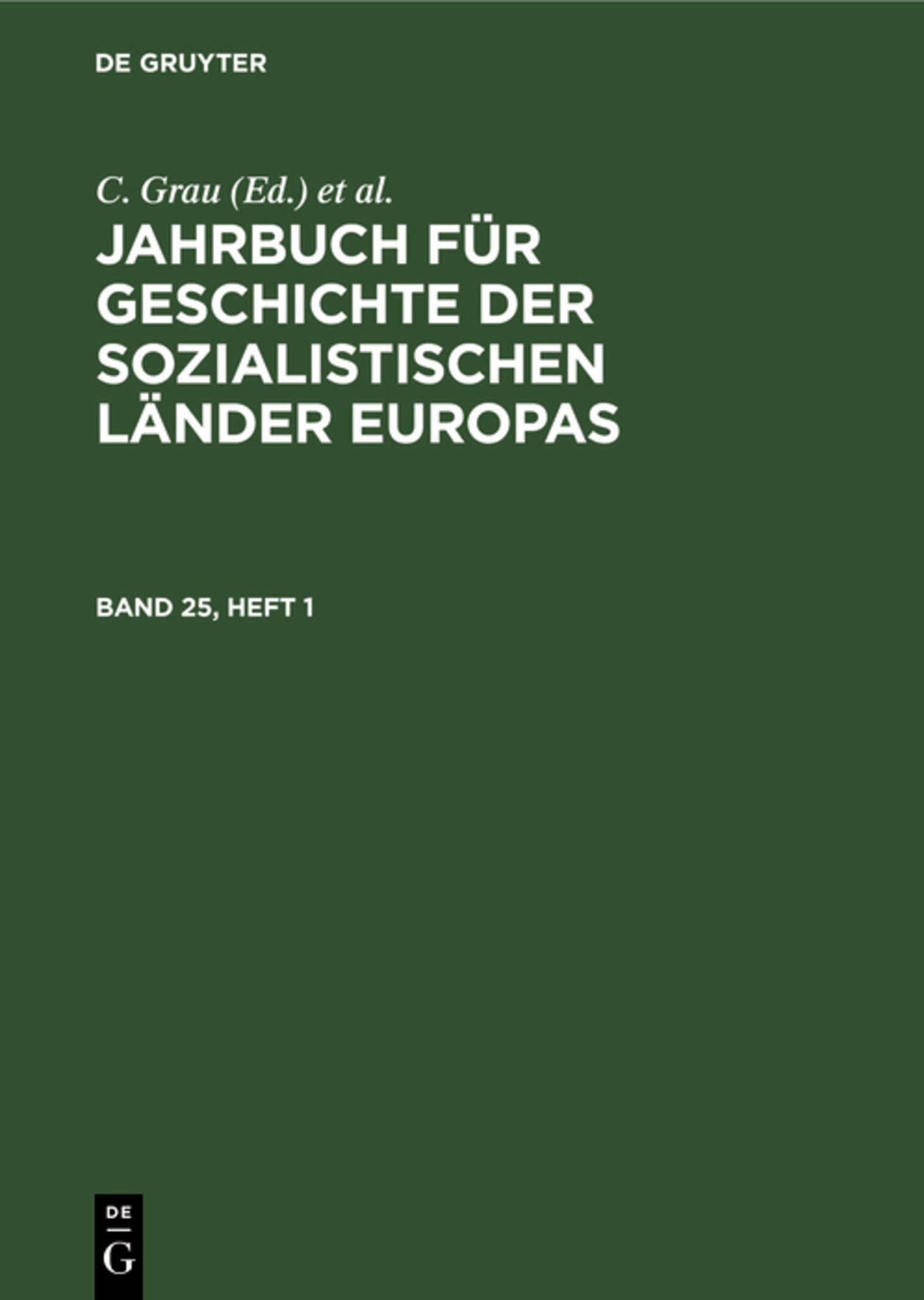 Jahrbuch für Geschichte der sozialistischen Länder Europas. Band 25, Heft 1