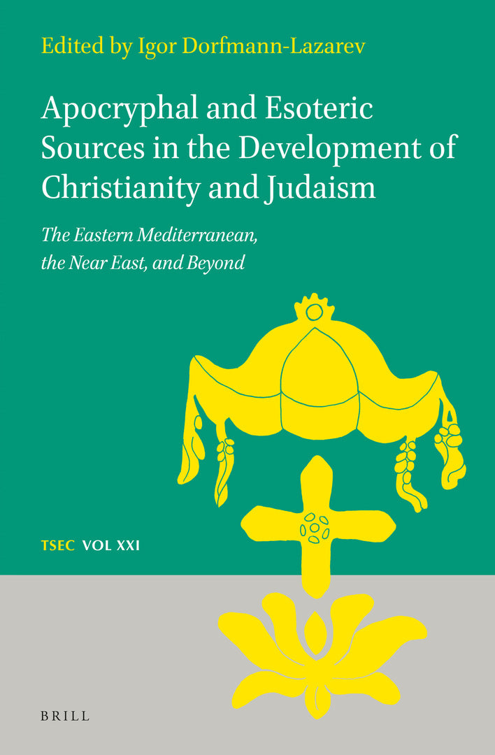 Cover image for Apocryphal and Esoteric Sources in the Development of Christianity and Judaism ISBN 9789004445932