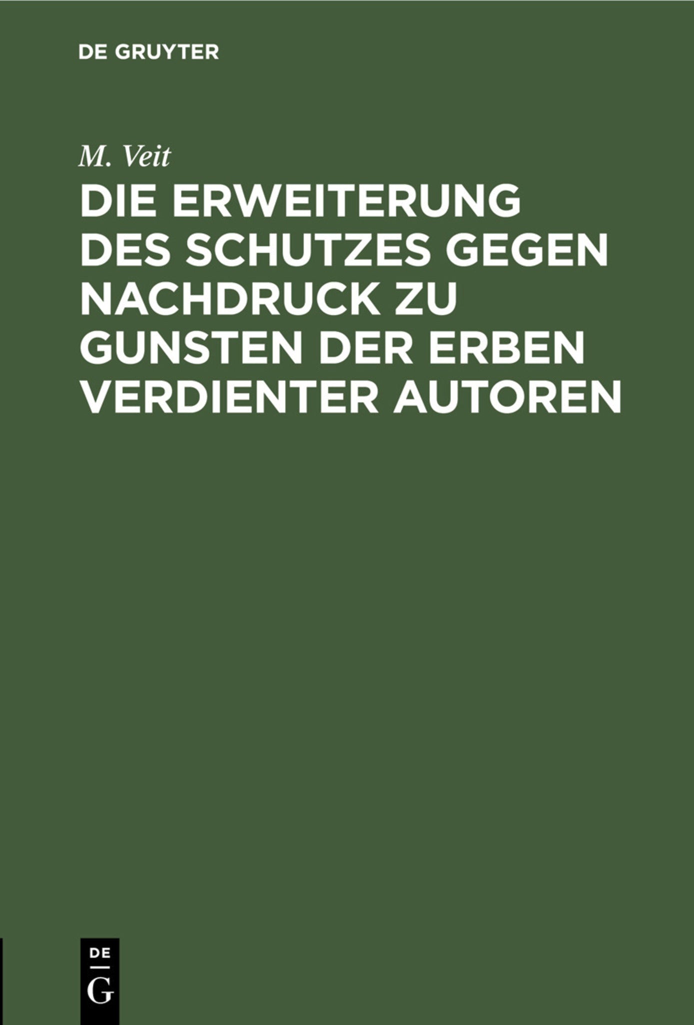 Cover image for Die Erweiterung des Schutzes gegen Nachdruck zu Gunsten der Erben verdienter Autoren ISBN 9783112454831