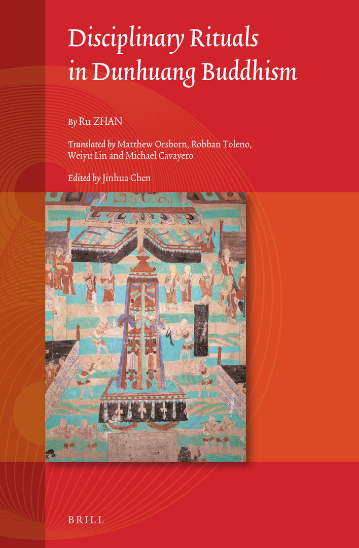 Cover image for Disciplinary Rituals in Dunhuang Buddhism ISBN 9789004514072