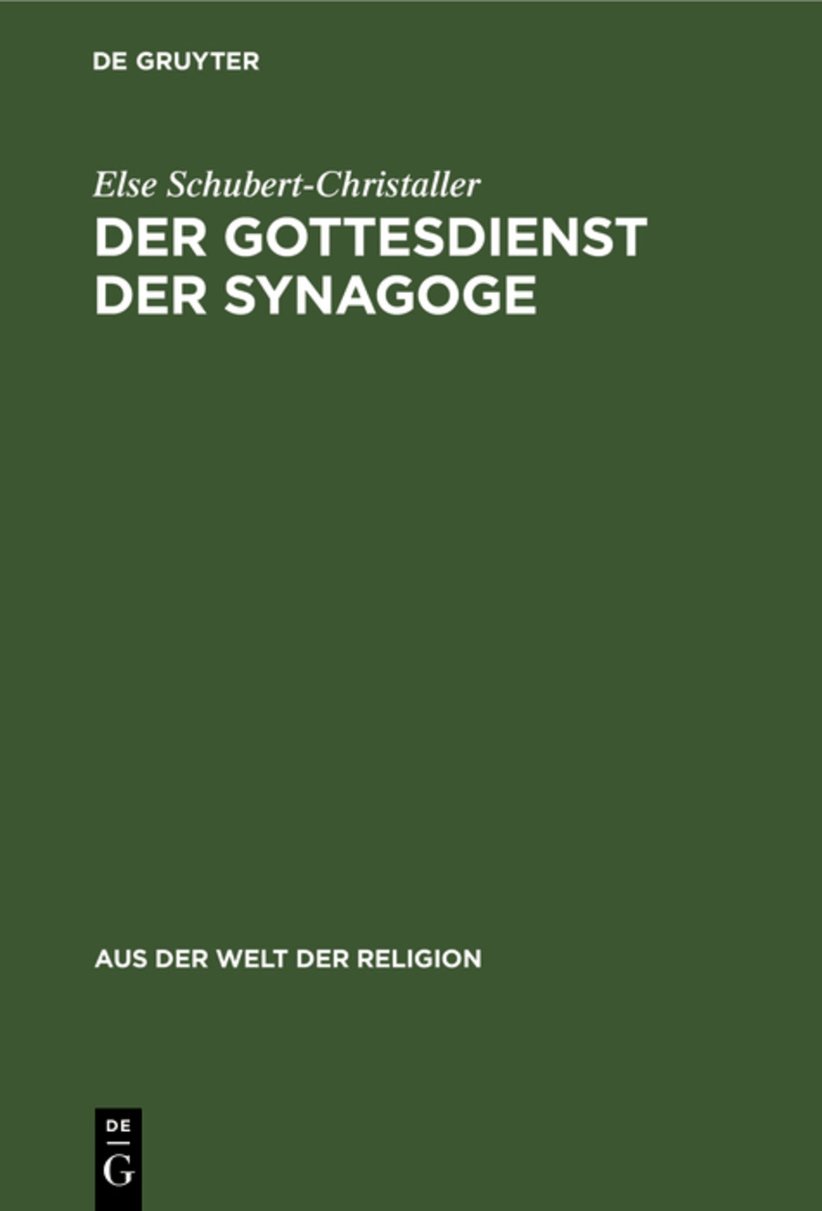 Cover image for Der Gottesdienst der Synagoge ISBN 9783111251318