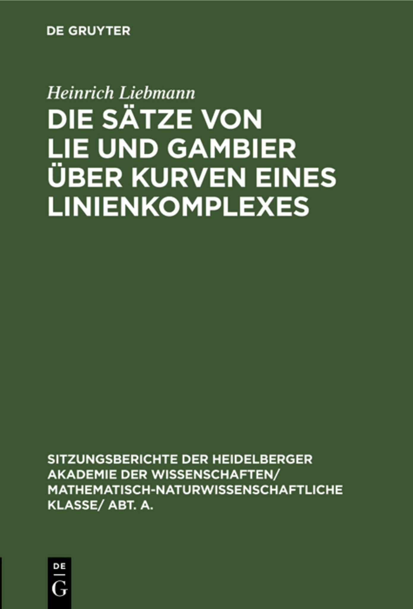 Die Sätze von Lie und Gambier über Kurven eines Linienkomplexes