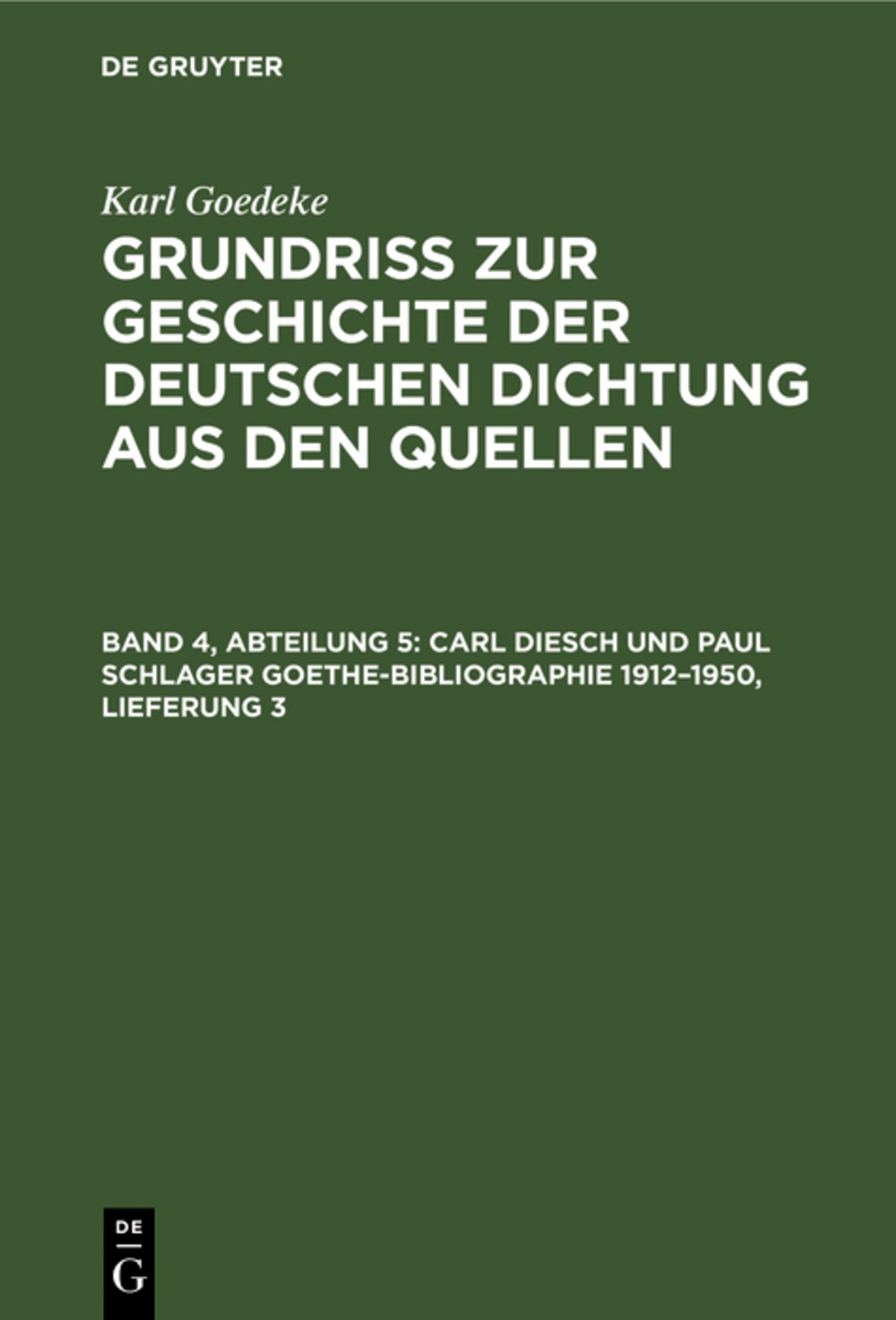 Carl Diesch und Paul Schlager Goethe-Bibliographie 1912–1950, Lieferung 3