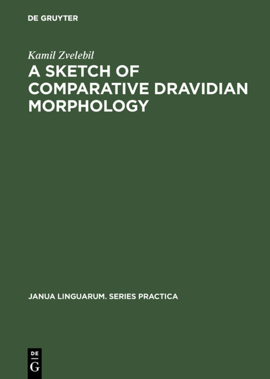 A Sketch of Comparative Dravidian Morphology