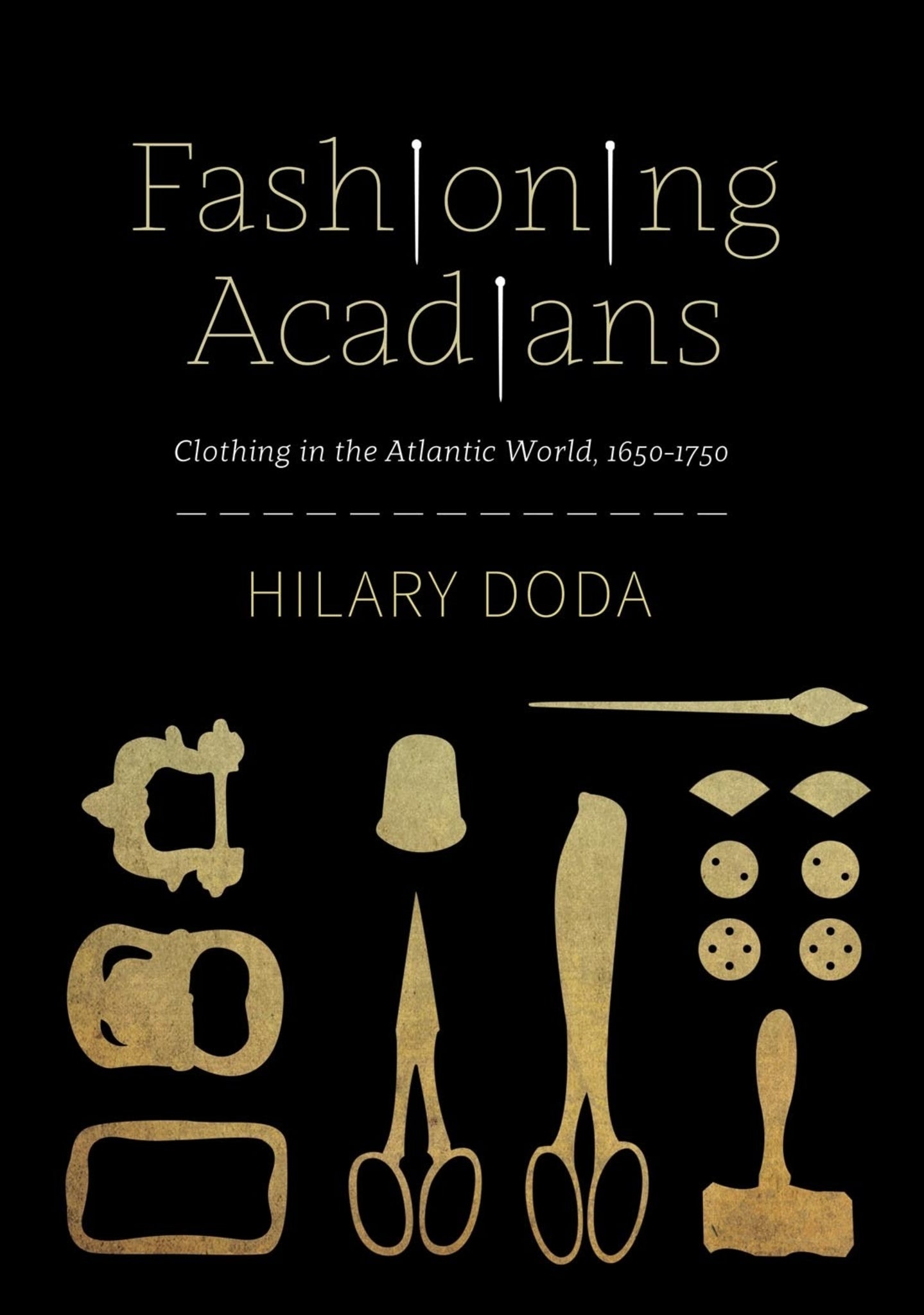 Cover image for Fashioning Acadians ISBN 9780228018926