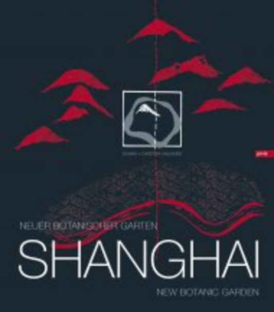 Donata & Christoph Valentien: Shanghai New Botanic Garden