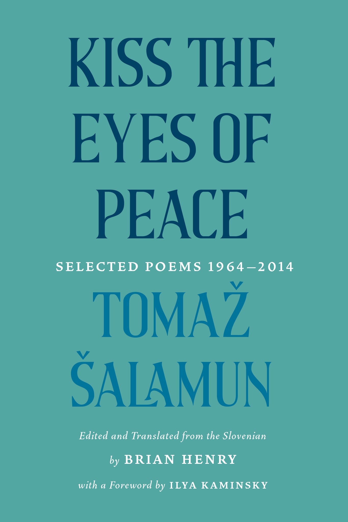 Cover image for Kiss the Eyes of Peace ISBN 9781639550401