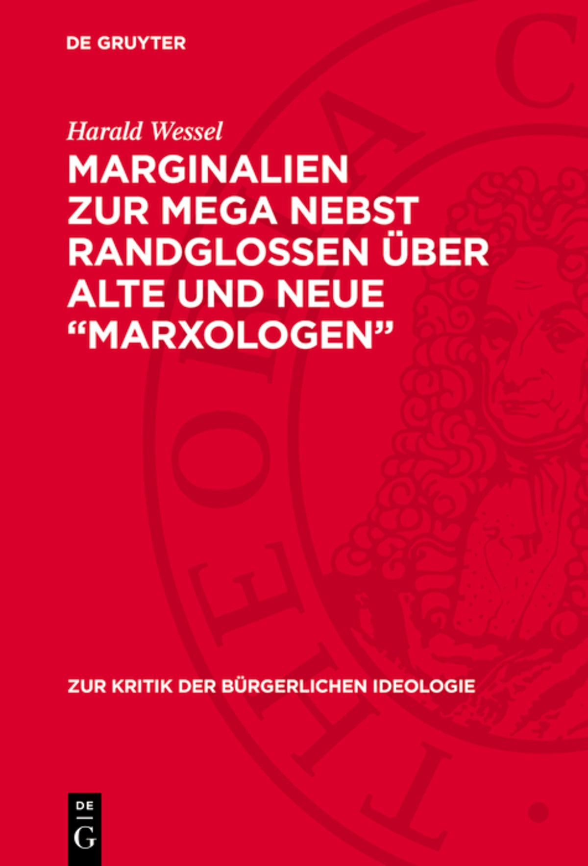 Cover image for Marginalien zur MEGA nebst Randglossen über alte und neue „Marxologen“ ISBN 9783112714300