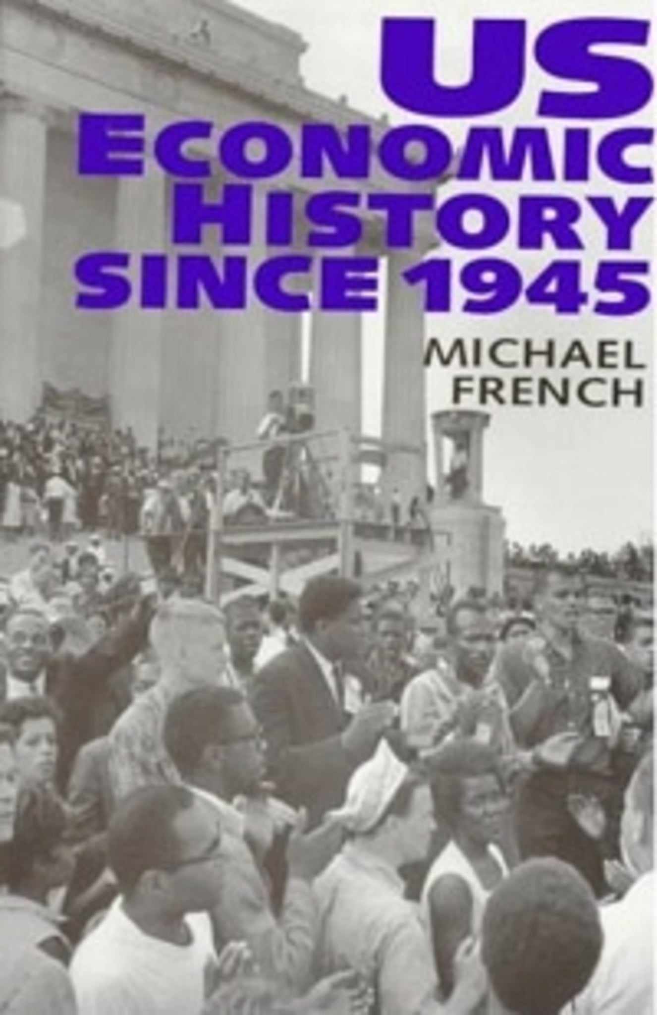 Cover image for U.S. economic history since 1945 ISBN 9780719049514