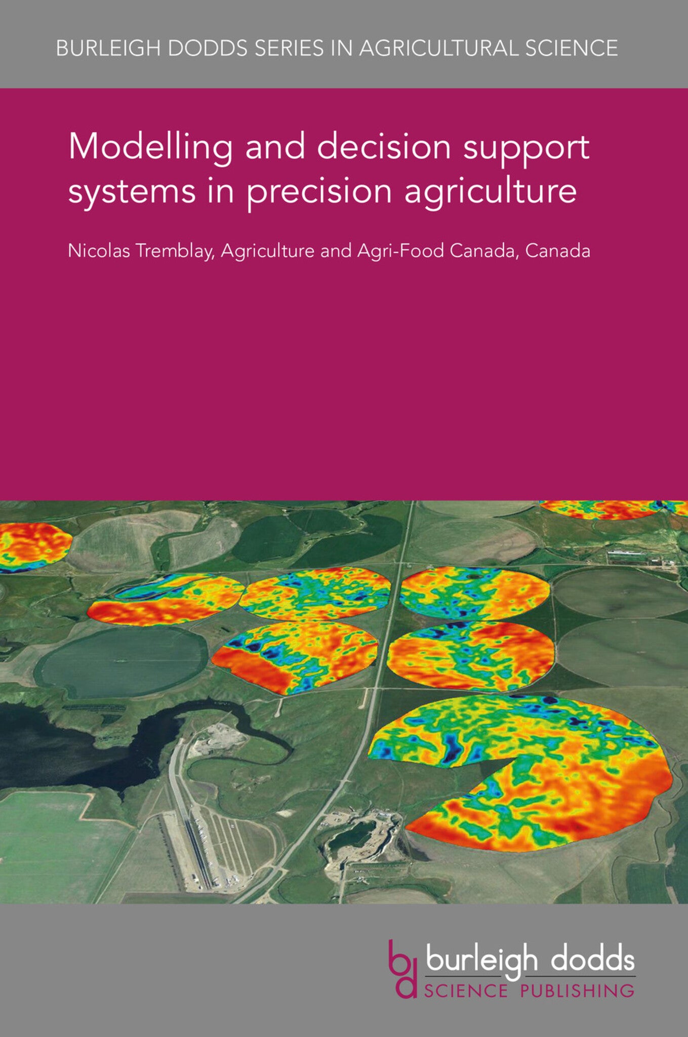 Cover image for Modelling and decision support systems in precision agriculture ISBN 9781838797072