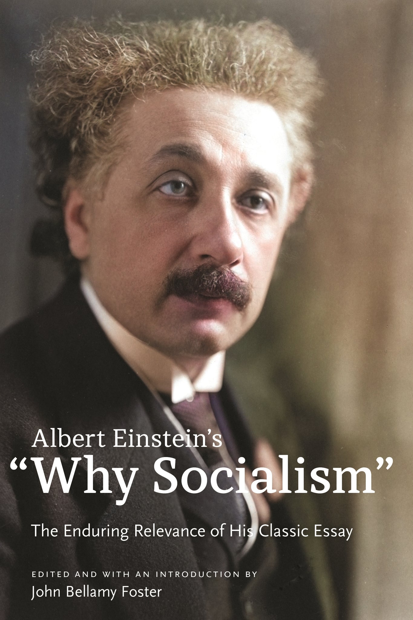 Albert Einstein’s “Why Socialism?"