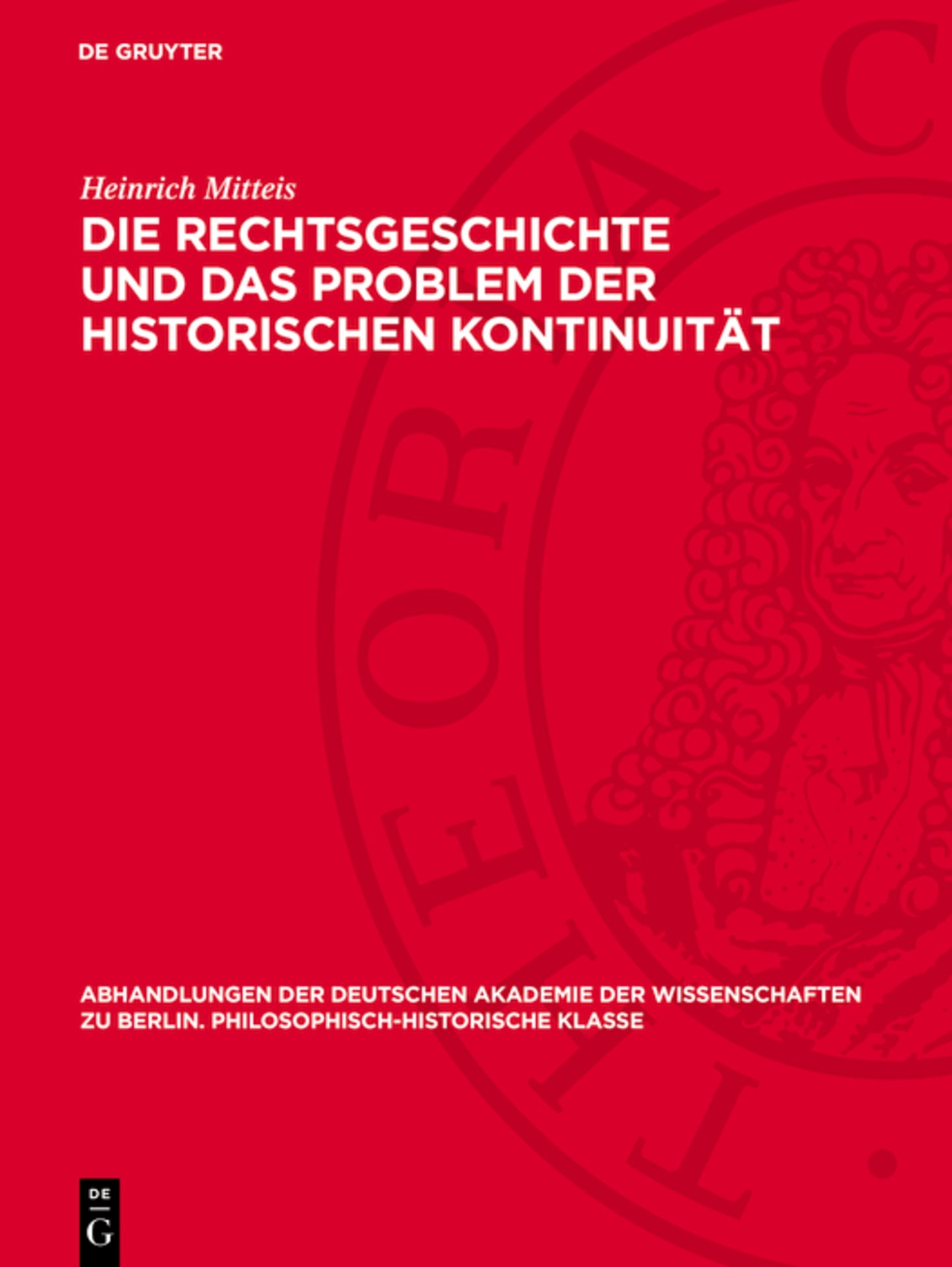 Die Rechtsgeschichte und das Problem der historischen Kontinuität