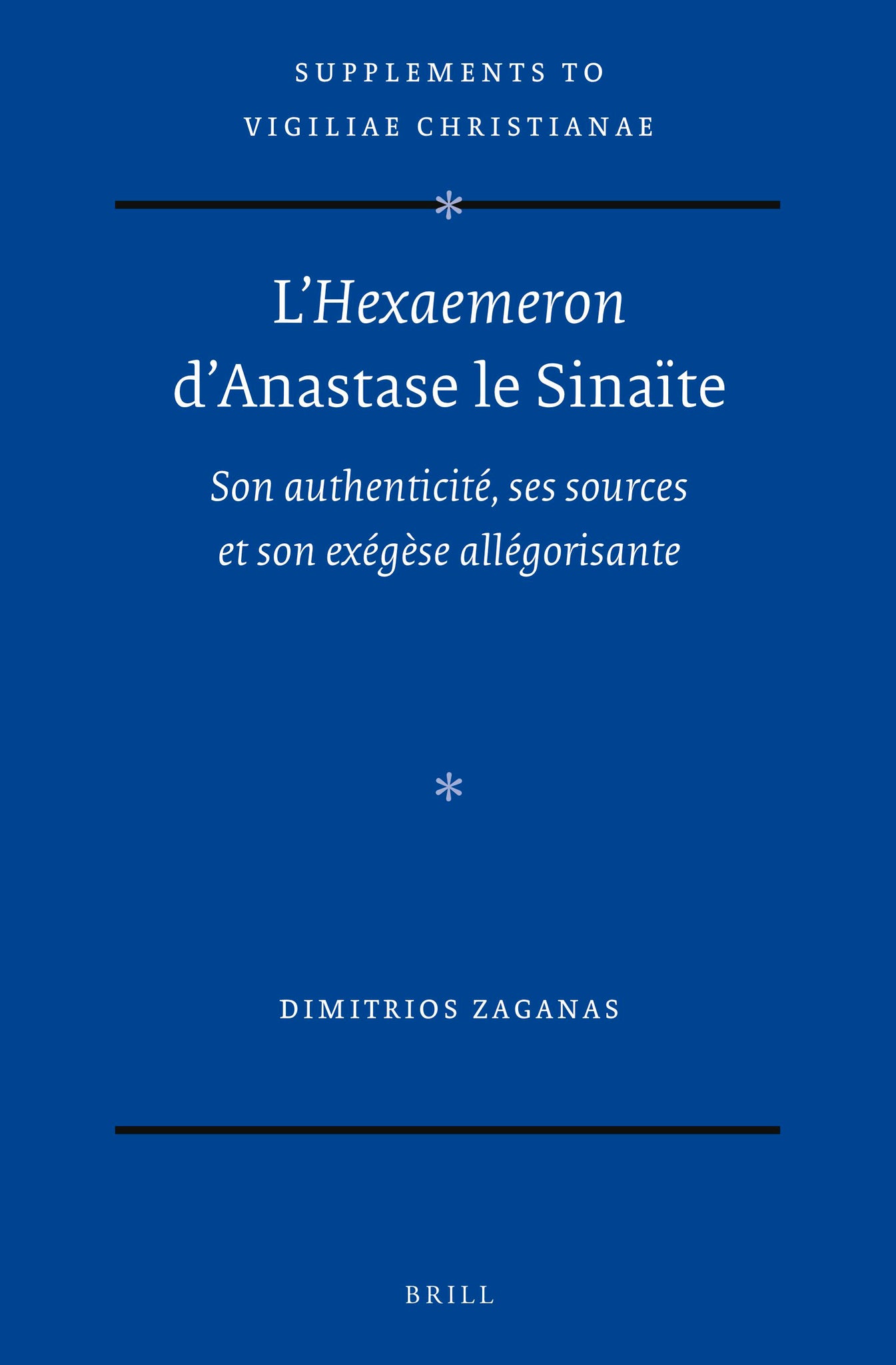 L’Hexaemeron d’Anastase le Sinaïte