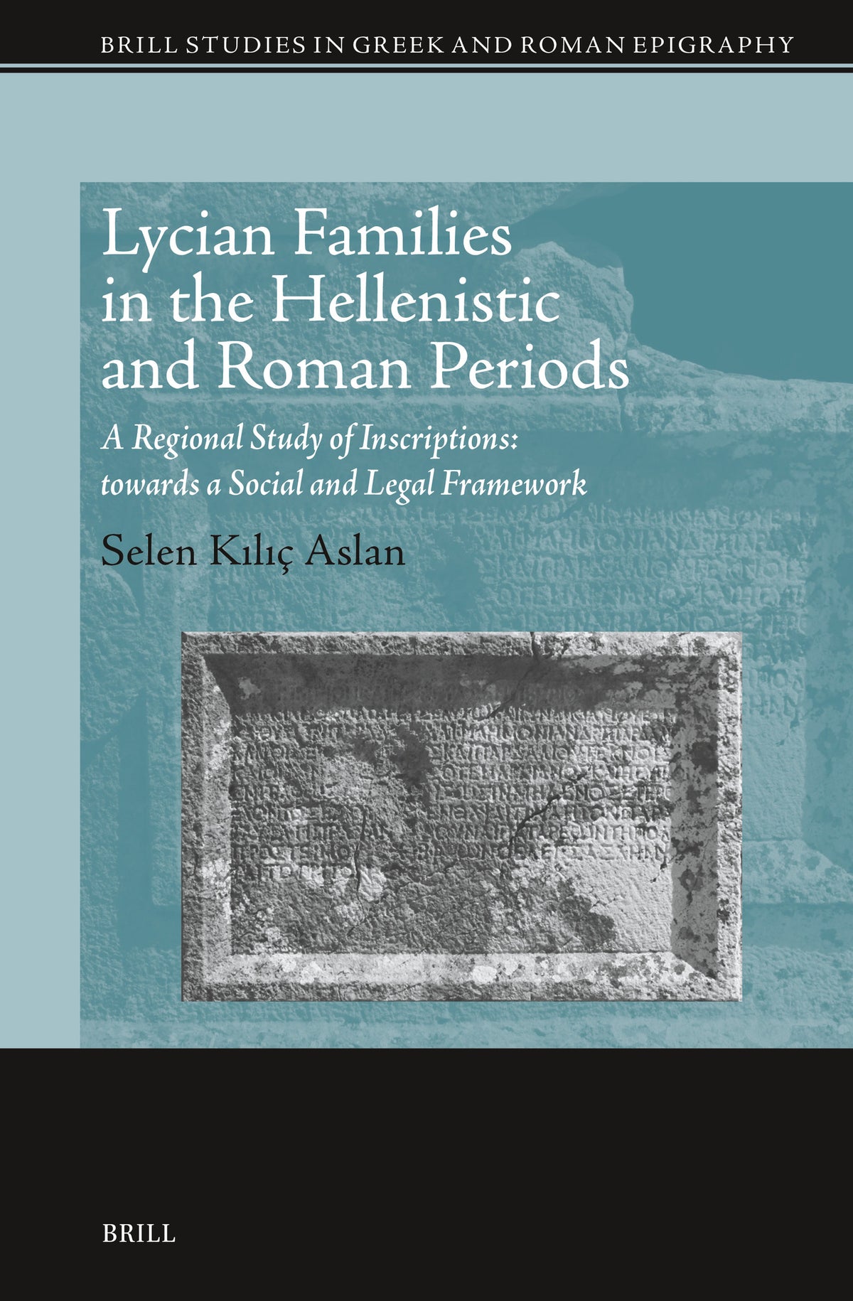 Cover image for Lycian Families in the Hellenistic and Roman Periods ISBN 9789004548411