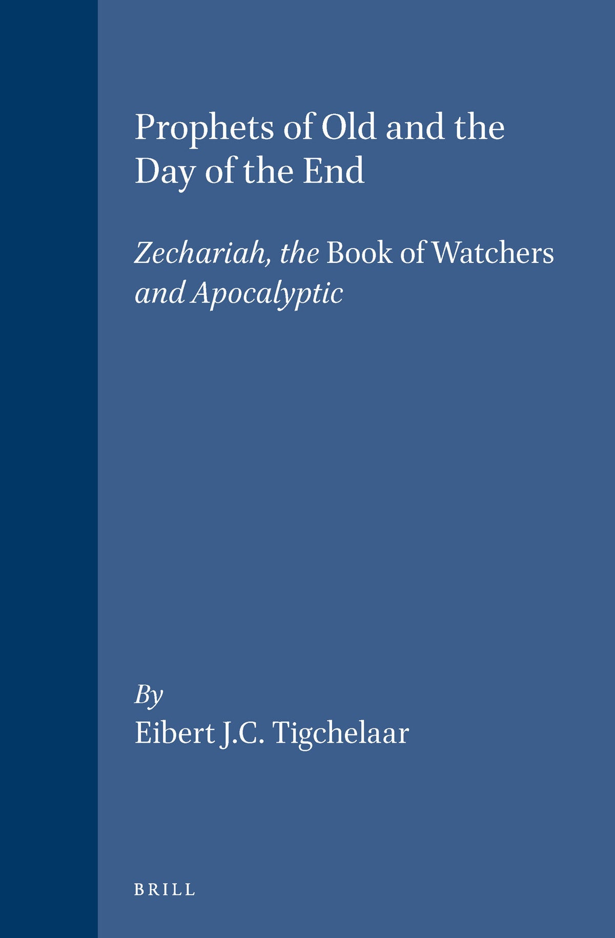 Prophets of Old and The Day of the End