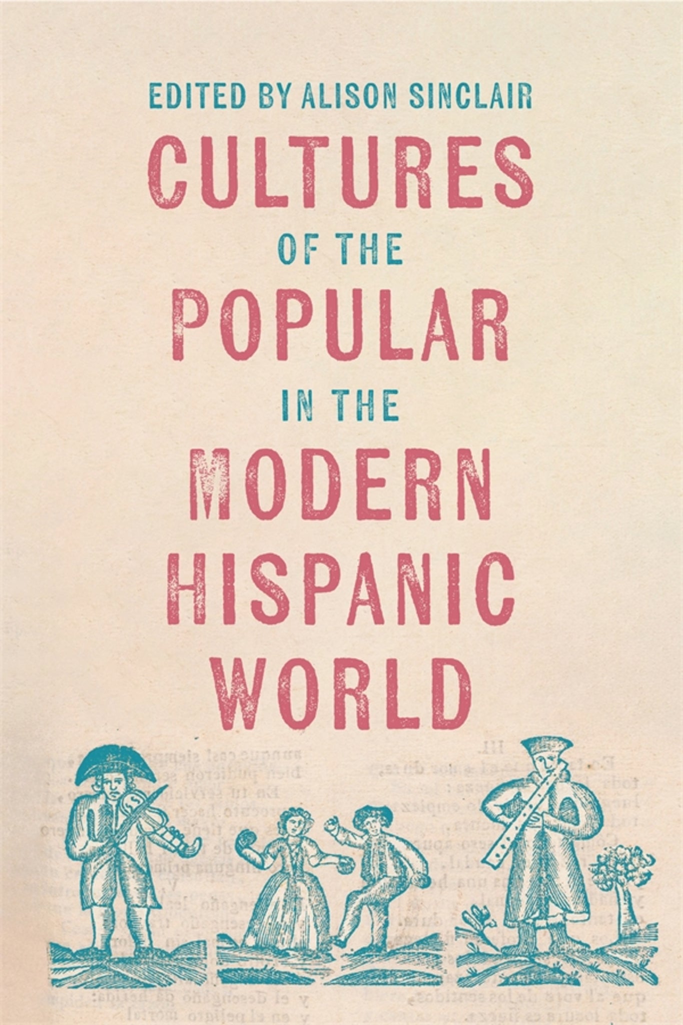 Cultures of the Popular in the Modern Hispanic World