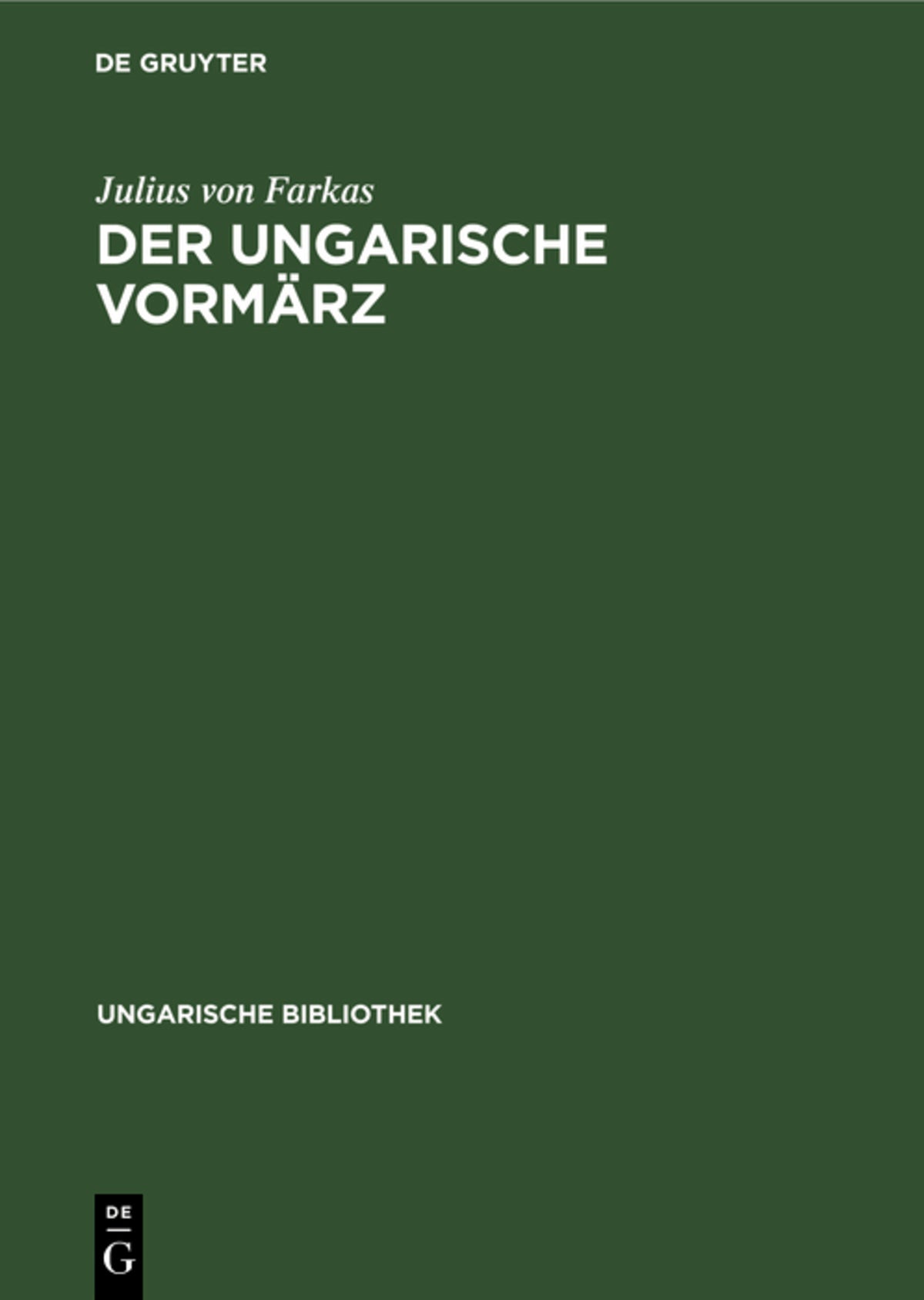Cover image for Der ungarische Vormärz ISBN 9783111048833