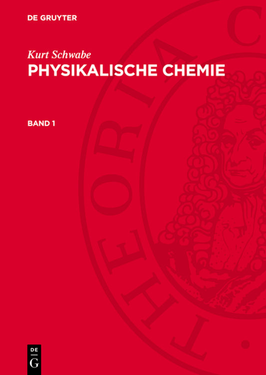 Kurt Schwabe: Physikalische Chemie