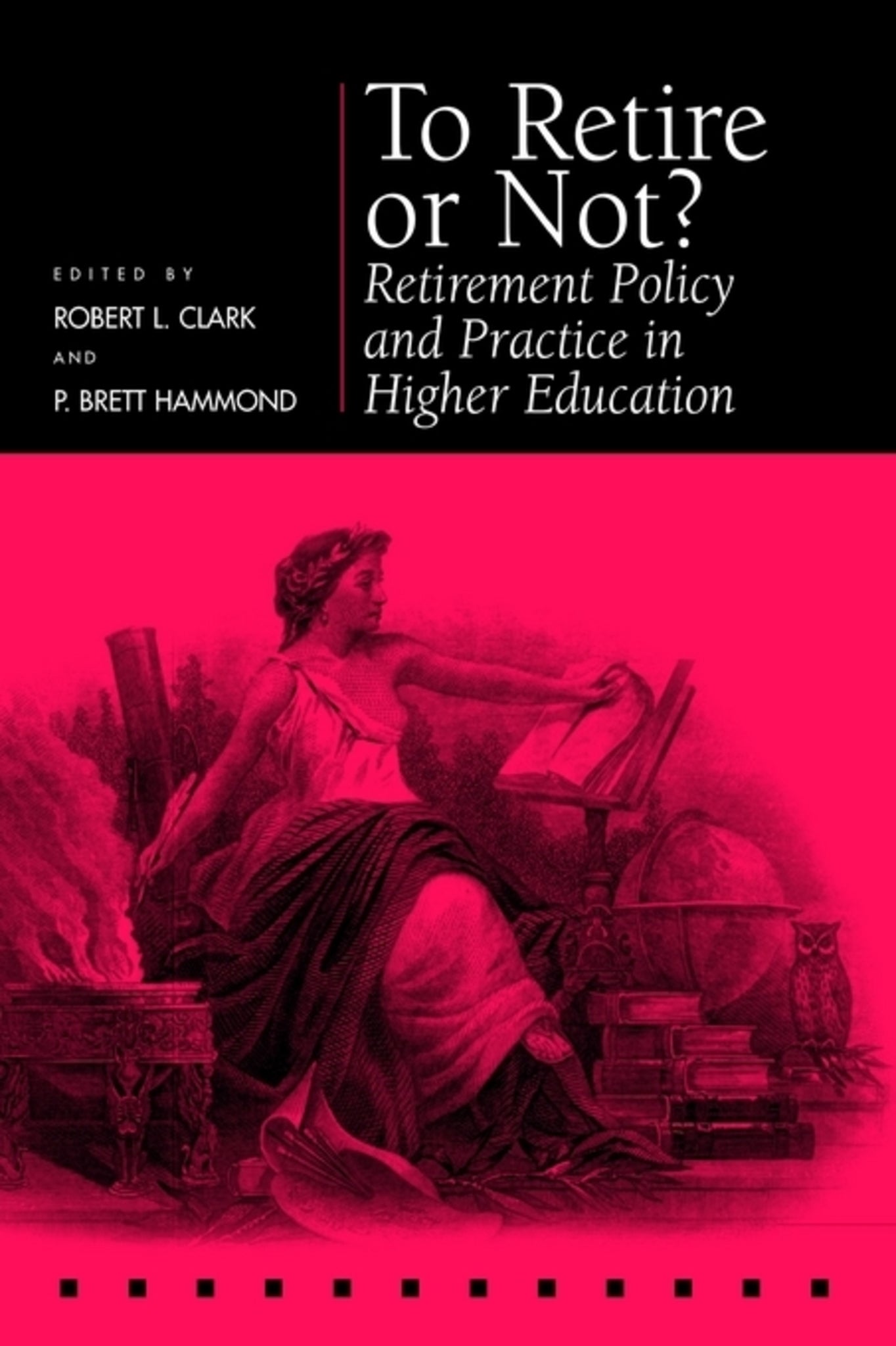 Cover image for To Retire or Not? ISBN 9780812235722