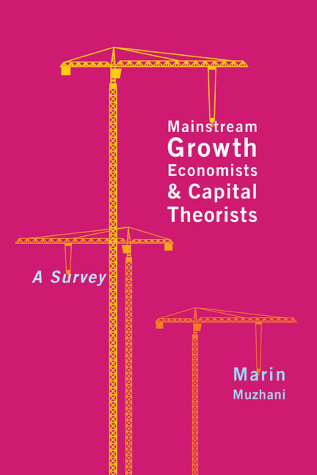 Cover image for Mainstream Growth Economists and Capital Theorists ISBN 9780773592100