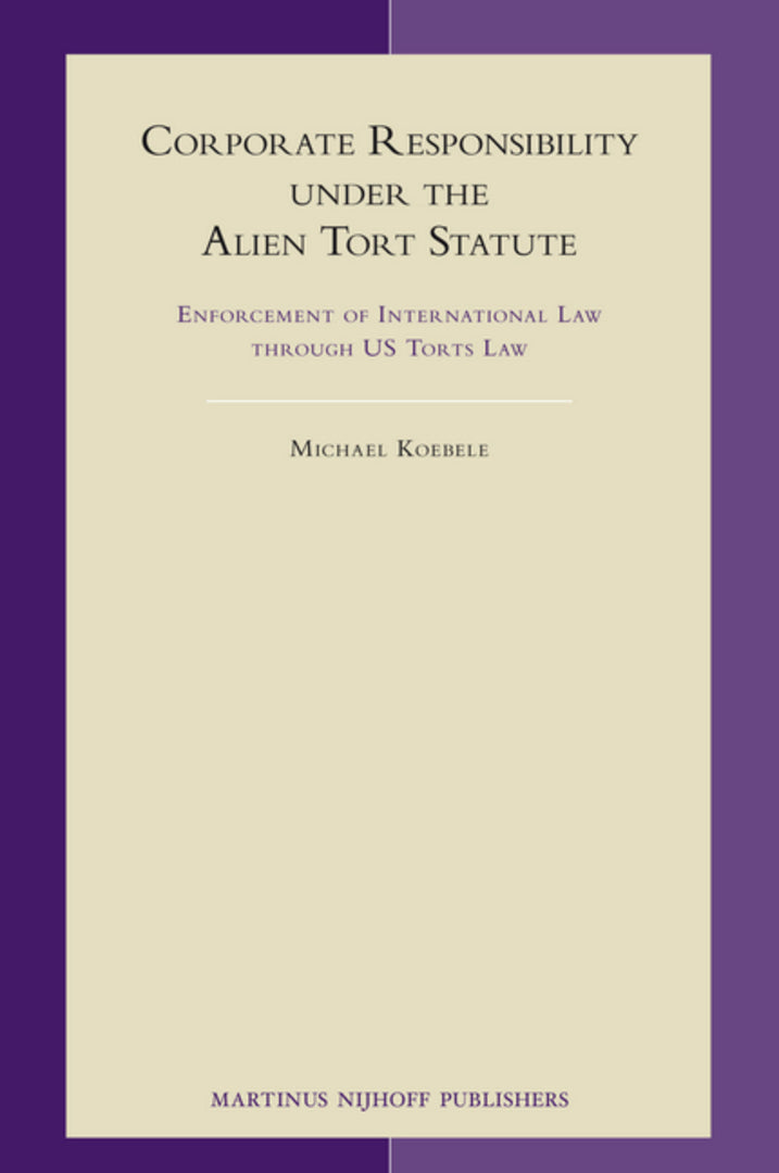 Cover image for Corporate Responsibility under the Alien Tort Statute ISBN 9789004173651