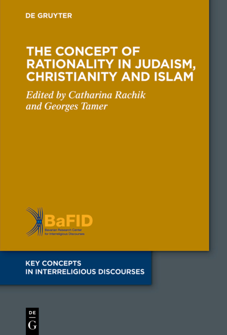 The Concept of Rationality in Judaism, Christianity and Islam