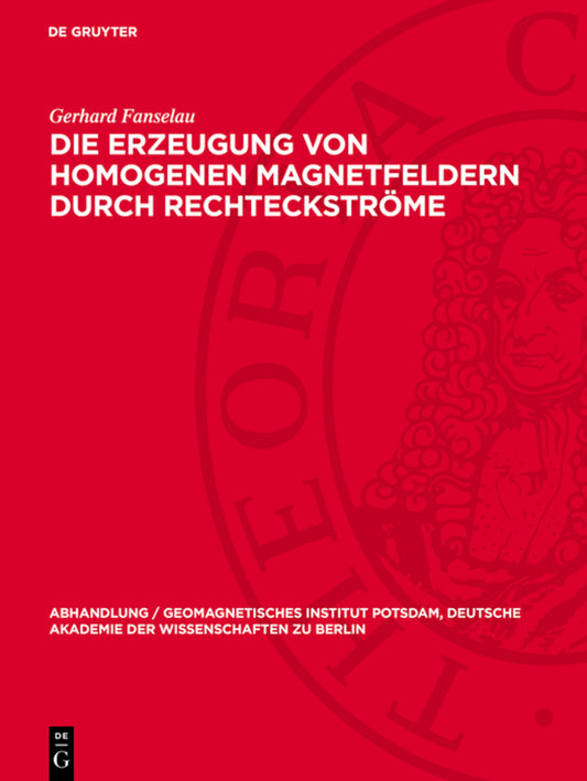 Die Erzeugung von homogenen Magnetfeldern durch Rechteckströme