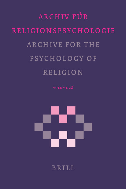 Archive for the Psychology of Religion / Archiv für Religionspsychologie, Volume 28 (2006)