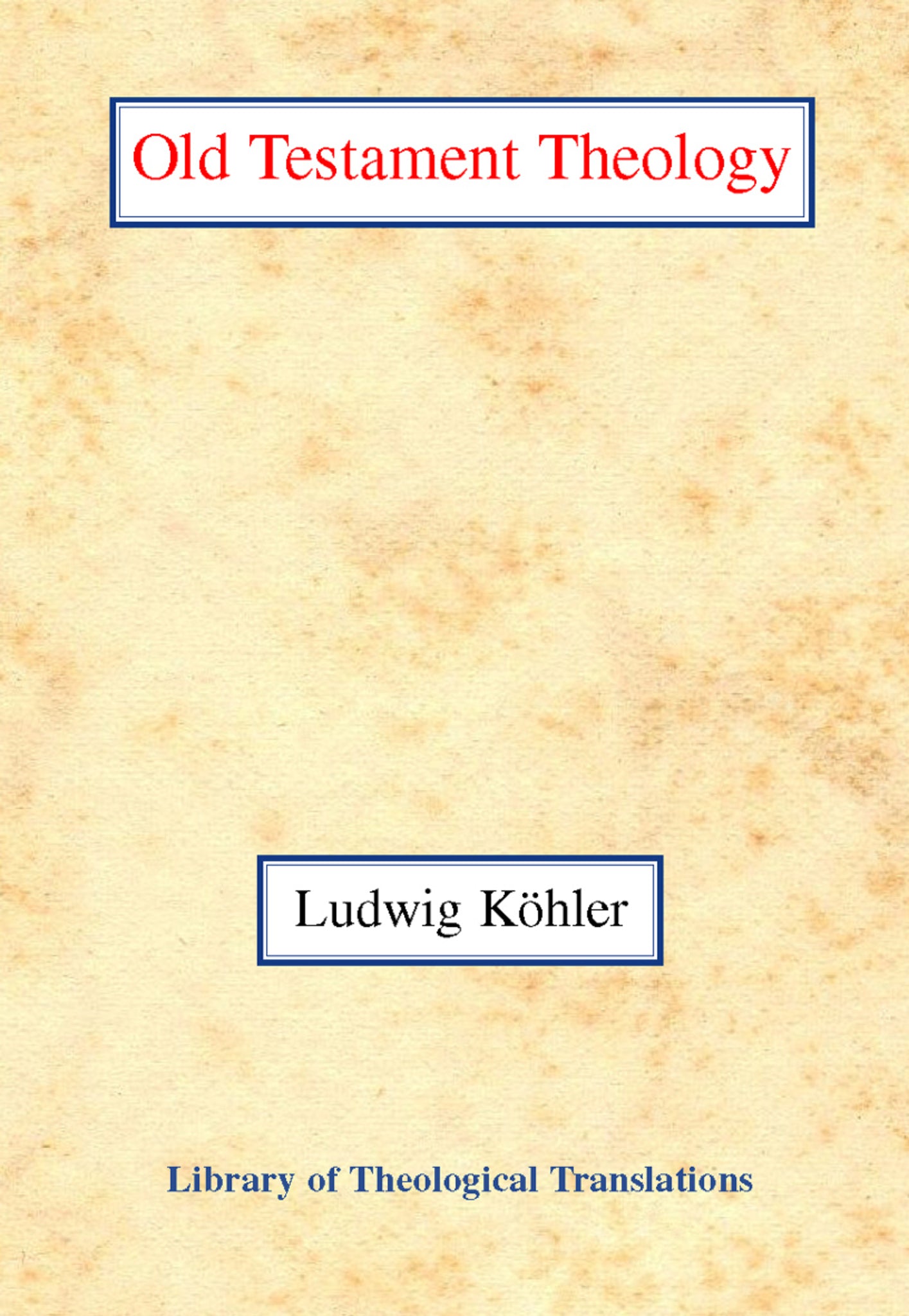The Old Testament Theology