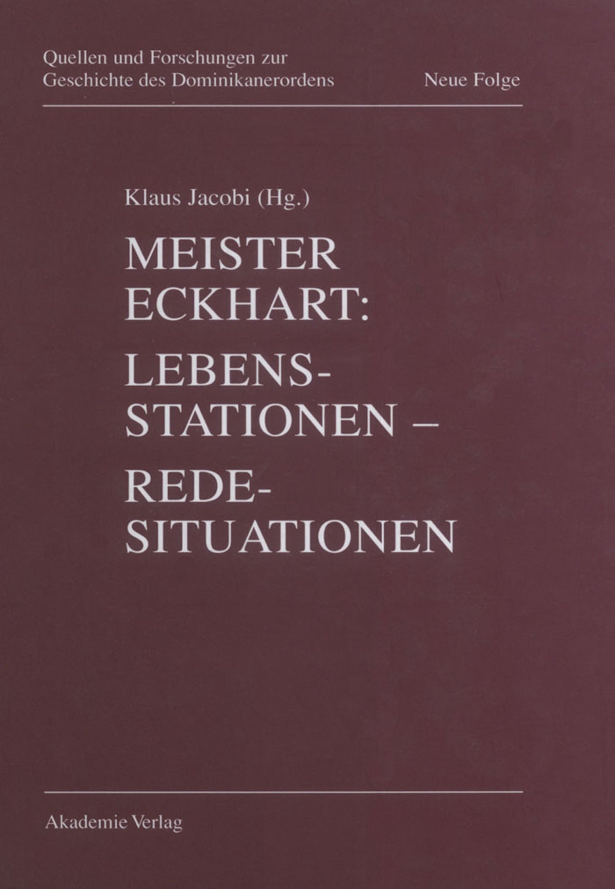 Cover image for Meister Eckhart. Lebensstationen - Redesituationen ISBN 9783050031279
