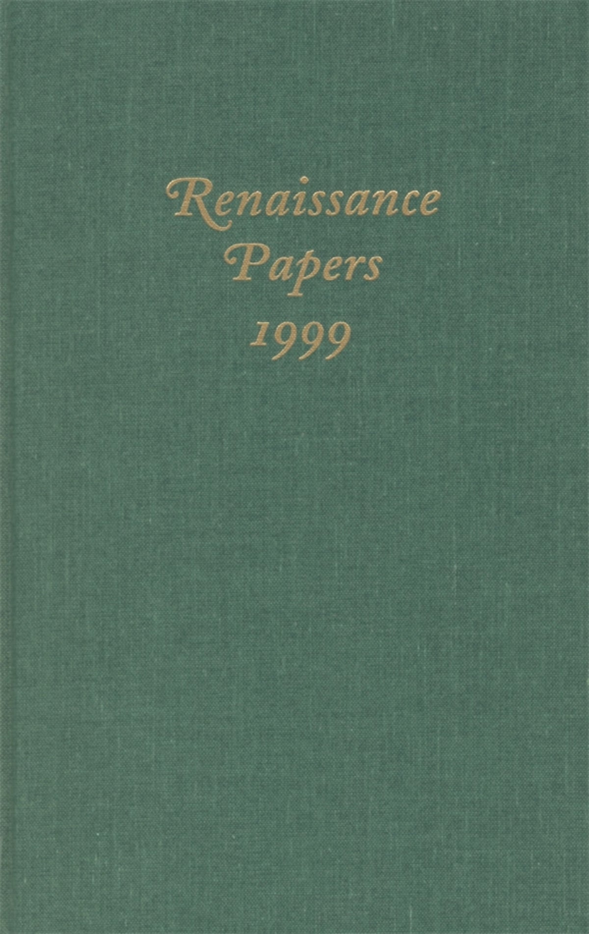 Renaissance Papers 1999