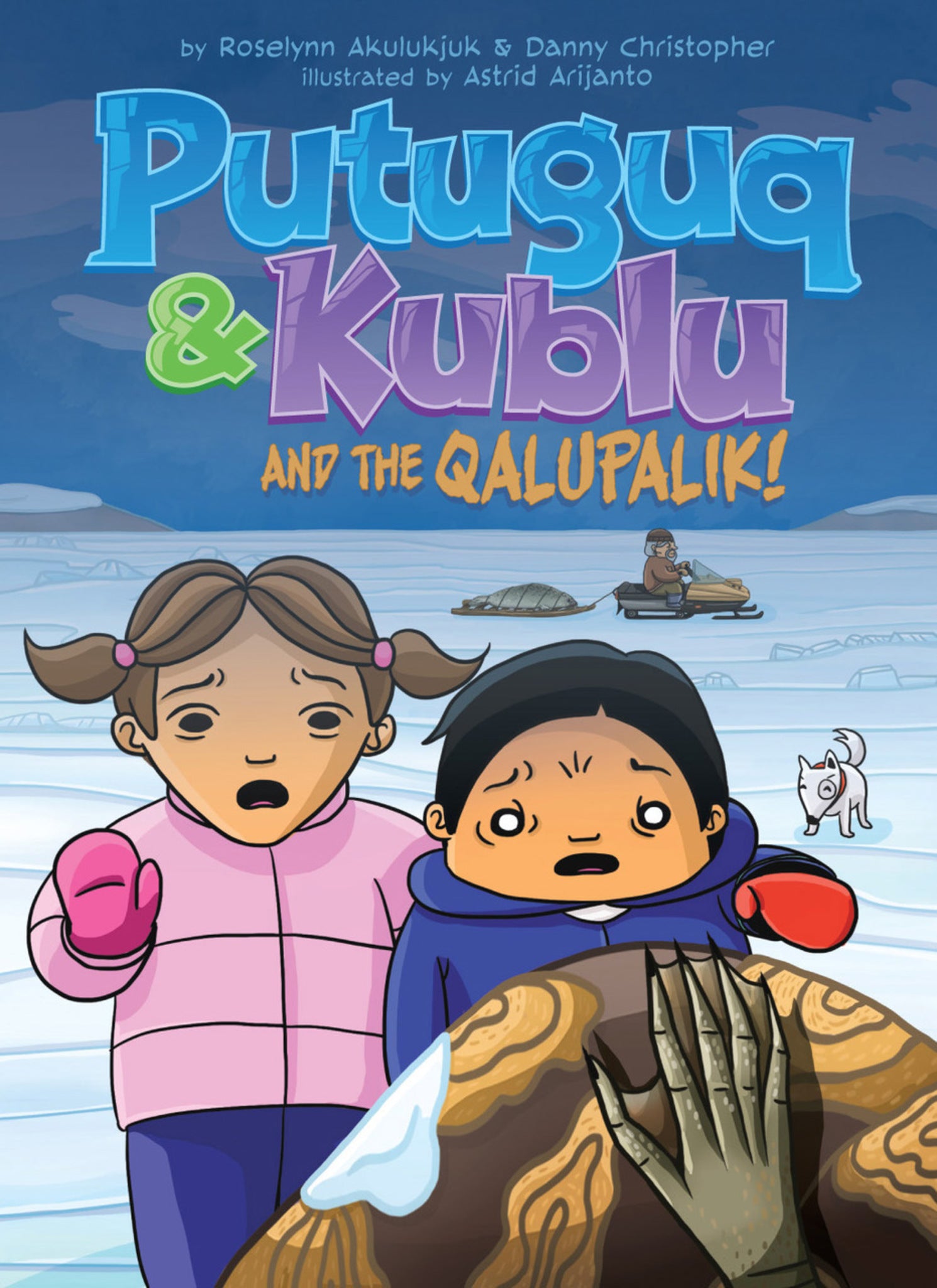 Cover image for Putuguq and Kublu and the Qalupalik! ISBN 9781772272284