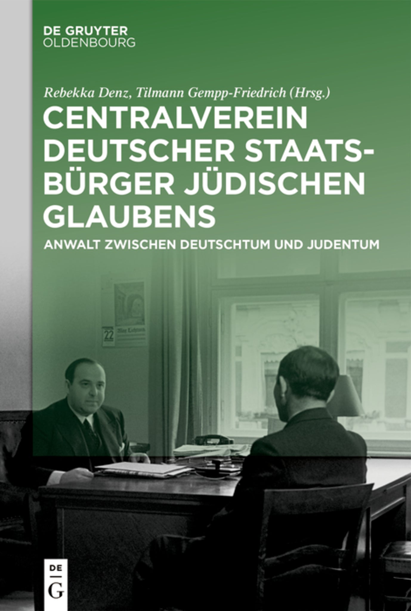 Cover image for Centralverein deutscher Staatsbürger jüdischen Glaubens ISBN 9783110675429