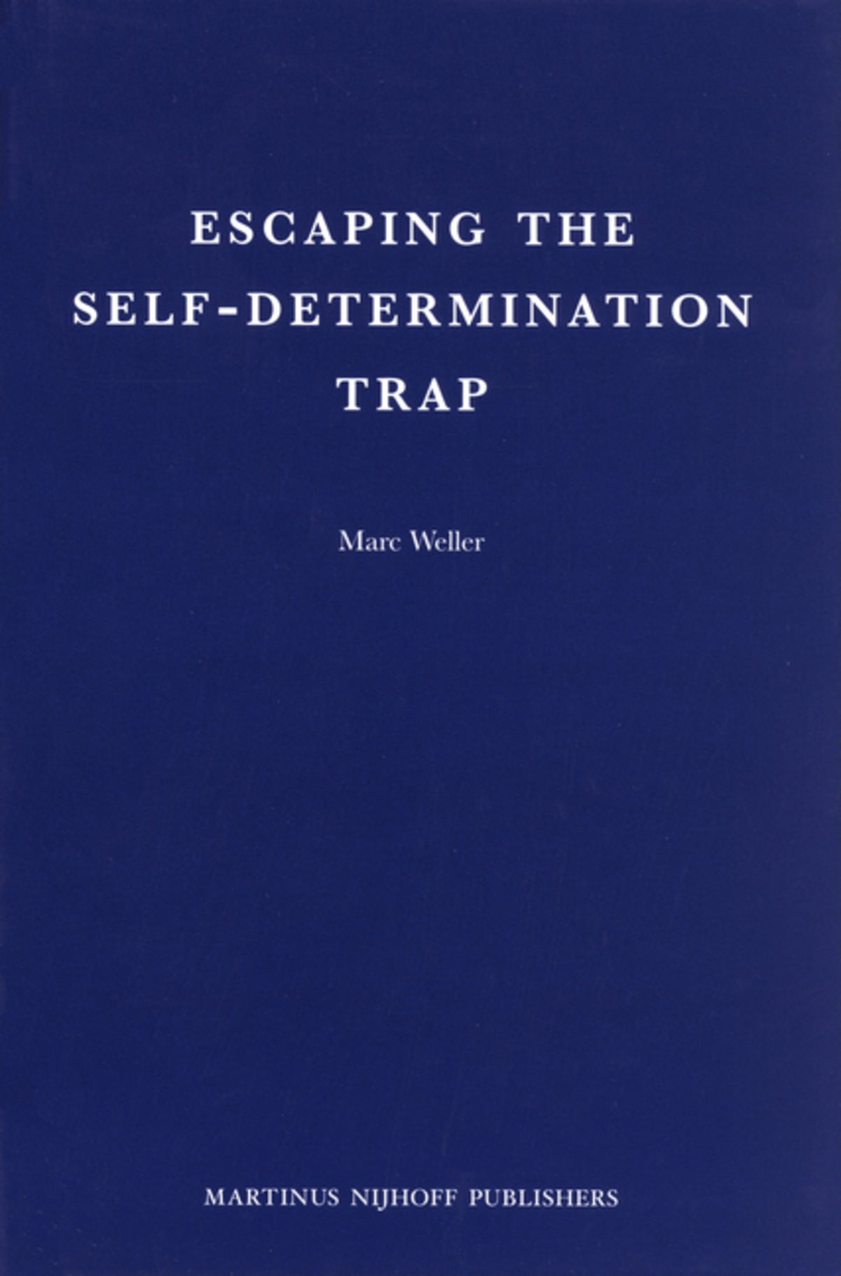 Cover image for Escaping the Self-Determination Trap ISBN 9789004174887