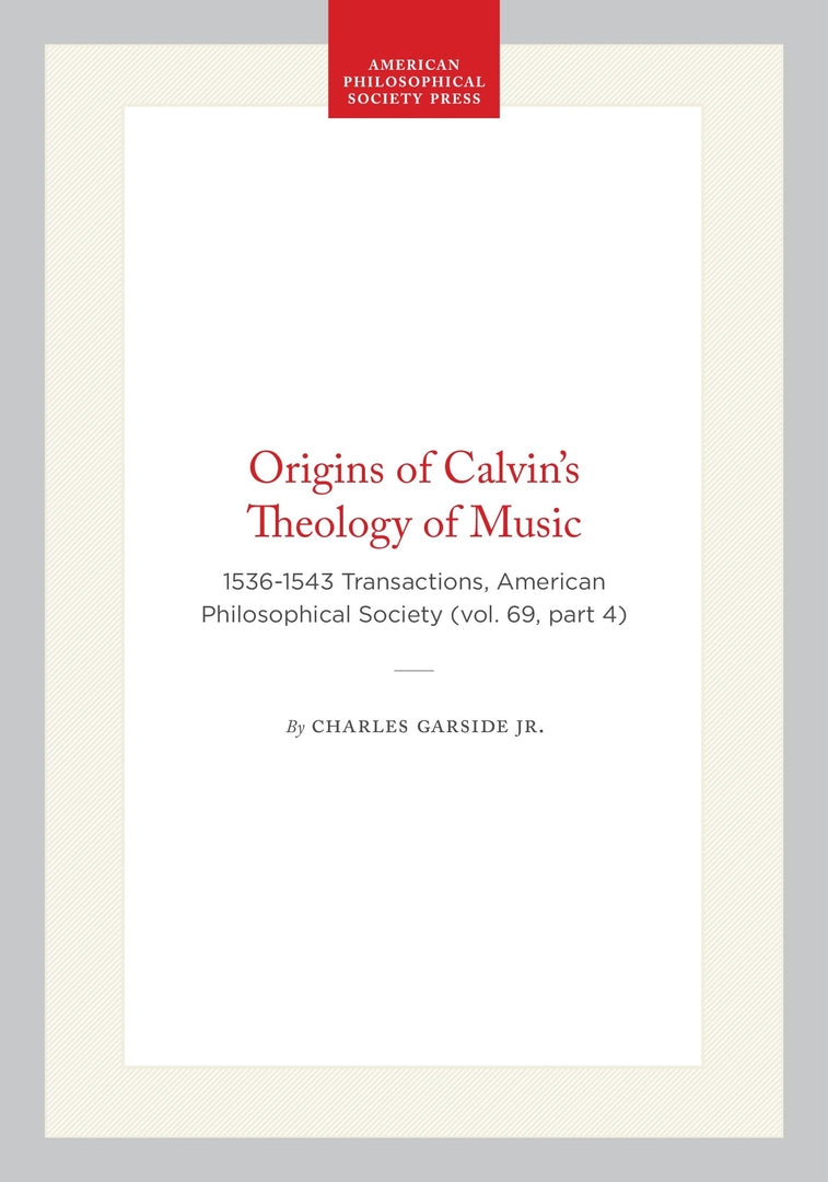 Origins of Calvin’s Theology of Music